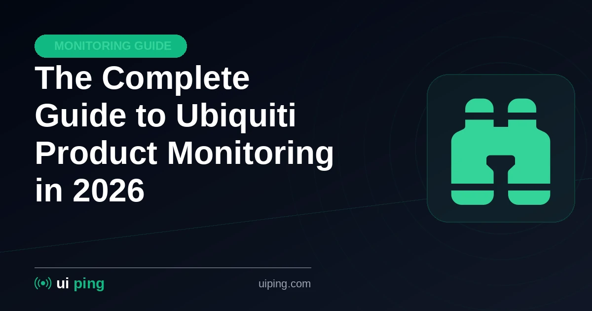 The Complete Guide to Ubiquiti Product Monitoring in 2026